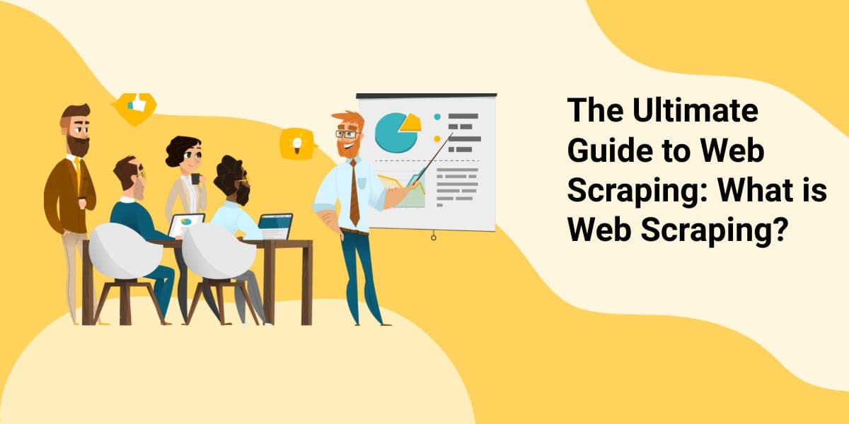 《网络爬虫终极指南：什么是网络爬虫？》