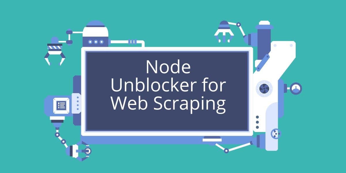 适用于网络爬虫的 Node Unblocker