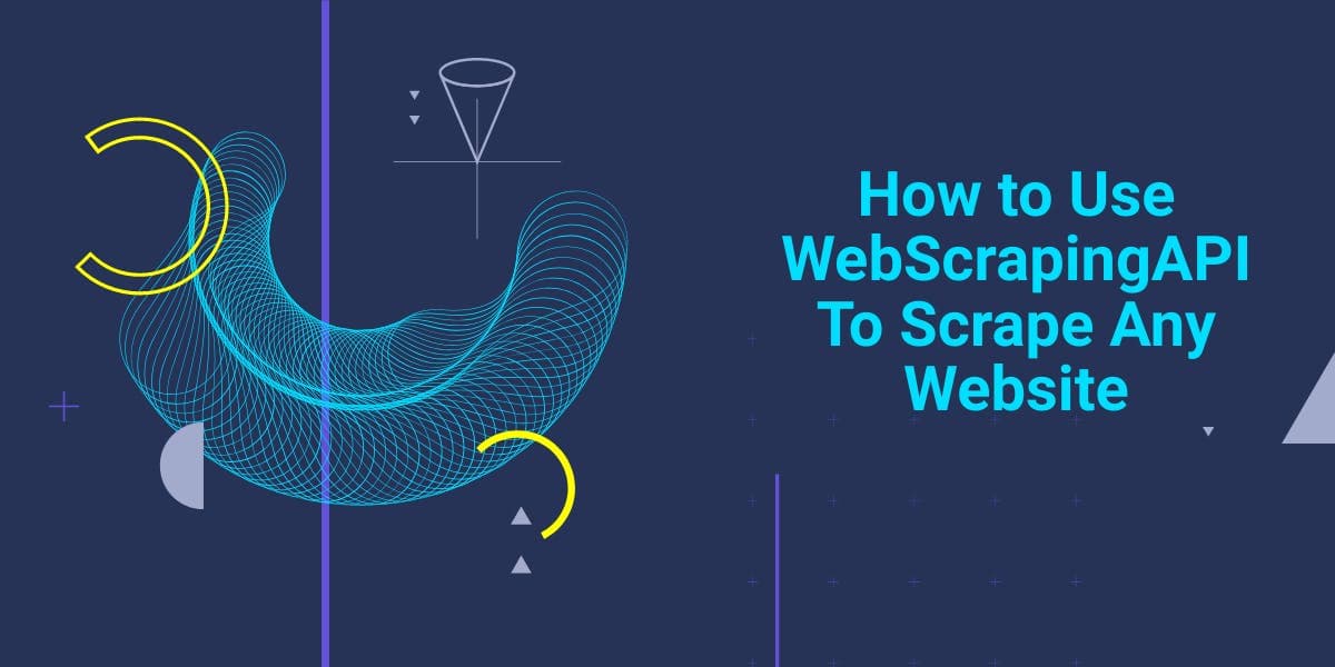 如何使用 WebScrapingAPI 抓取任何网站