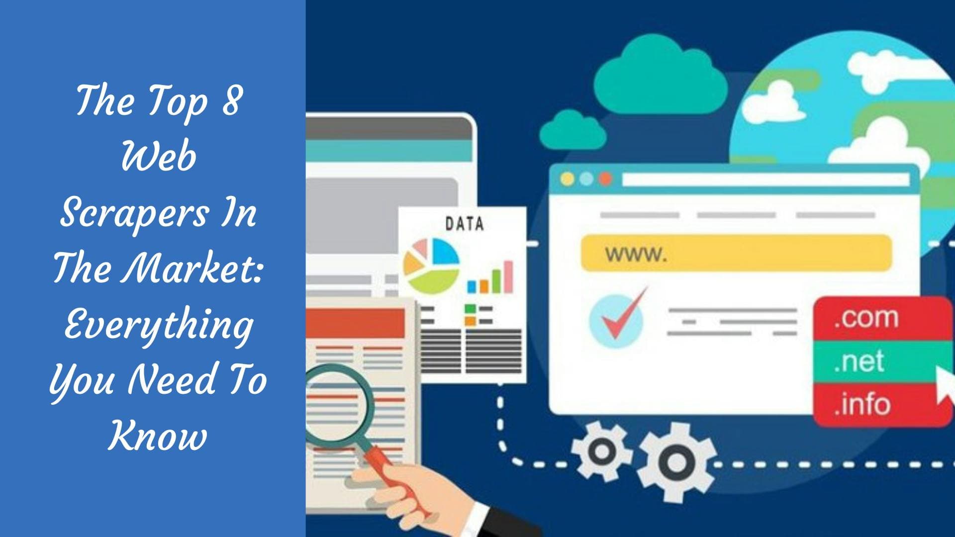 市场上最受欢迎的8款网页抓取工具：您需要了解的一切