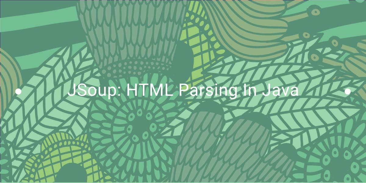 JSoup：Java 中的 HTML 解析